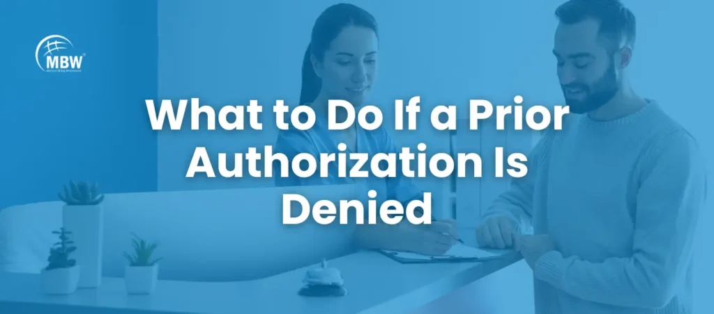 What-to-Do-If-a-Prior Authorization-Is-Denied